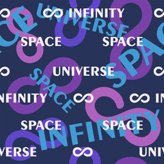 The inscriptions SPACE, INFINITY, UNIVERSE and the infinity sign on a dark purple background. Seamless pattern. Printing on fabric. Infographics and abstraction. Vector illustration.