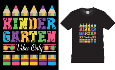 Kindergarten Vibes only Colorful back to School. Typography, Happy 100th day of school t shirt design.