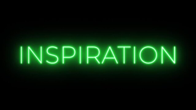 Flickering neon green glowing inspiration text animated black background
