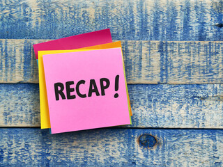 Recap, text words typography written on paper, life and business motivational inspirational