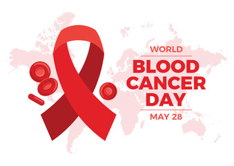 World Blood Cancer Day poster vector illustration. Red cancer awareness ribbon and red blood cells icon vector. May 28 every year. Important day