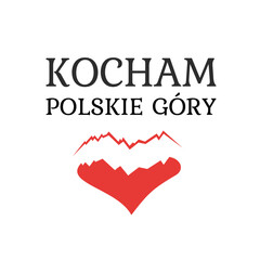 kocham polskie góry - nadruk na koszulkę, naklejka