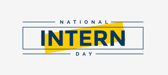 national intern day, background template Holiday concept - obrazy, fototapety, plakaty