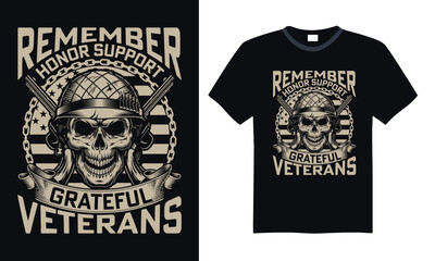 Remember Honor Support Grateful Veterans - Veteran t-shirt design, funny military, us army, typography vector illustration