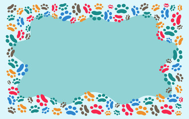 Frame cartoon footprints, paw prints of the animal. Vector background for print design . Card with space for text. Pet products. Pet notice banner concept vector illustration. Background isolated.
