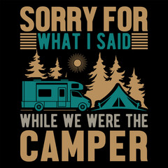 Fototapeta na wymiar Sorry for What i said while we were the camper
