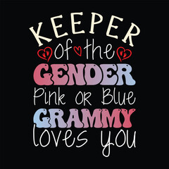 keeper of te gender pink or blue grammy loves you