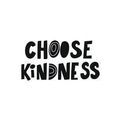 Motivational phrase CHOOSE KINDNESS for postcards, posters, stickers, etc.