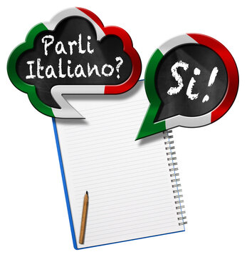 Two speech bubbles with Italian flag and question Parli Italiano? and Si! (Do you speak Italian? and Yes!). Blank note book with copy space, isolated on white or transparent background. Png.