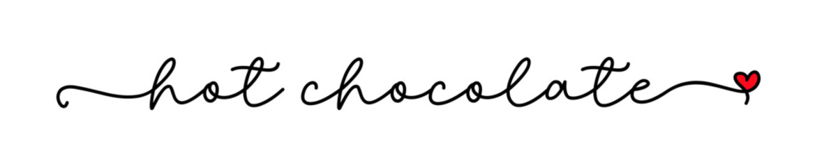 Fototapeta na wymiar Chocolate hot. Vector logo word. Design for poster, flyer, banner, menu cafe. Hand drawn calligraphy text. Typography continuous hot chocolate logo with heart symbol. Signboard love icon chocolate.