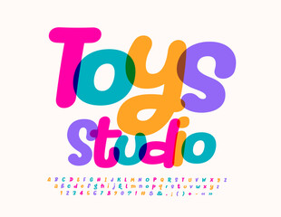 Vector playful Sign Toys Studio. Funny Colorful Font. Bright Alphabet Letters and Numbers