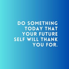 Daily Life Quotes, Quotes Of The Day, Positive Thoughts, Inspirational Word, Daily Motivation, To Keep You Motivated Every Day.