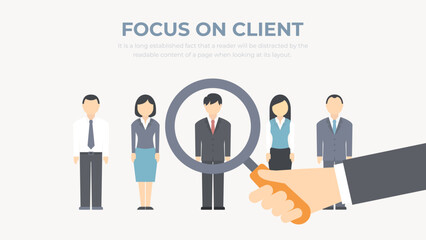 Focus on client. Corporate concept. Selection of staff and employees. Consideration of customer needs. Modern illustration. 