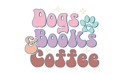 Dogs Books & Coffee Retro SVG Craft Design.