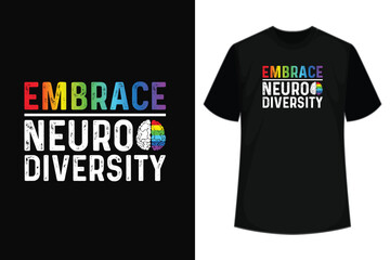 Embrace Neurodiversity Autism Awareness T-Shirt Design