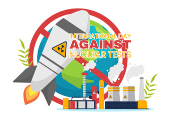 International Day Against Nuclear Tests Vector Illustration on August 29 with Ban Sign Icon, Earth and Rocket Bomb in Hand Drawn Templates