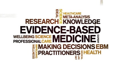 Evidence-Based Medicine animated tag word cloud;text design animation kinetic typography seamless loop.