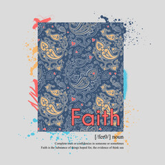 Faith slogan typography for t-shirt prints, posters and other uses.