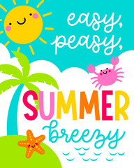 Positive quotes with cute illustration design for summer holidays concept.