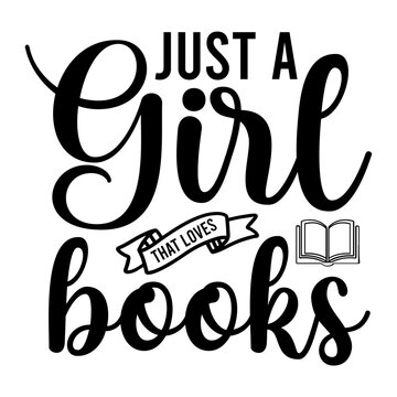 Just A Girl That Loves Books Svg