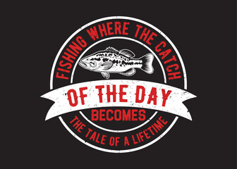 Fototapeta na wymiar Fishing T shirt design, vector typography t-shirt design, fishing typography, vector t-shirt design, graphic element