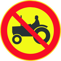 No entry for power driven agricultural vehicle sign