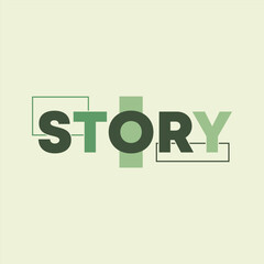 story typography text design for t-shirt, poster, typography or your brand. vector