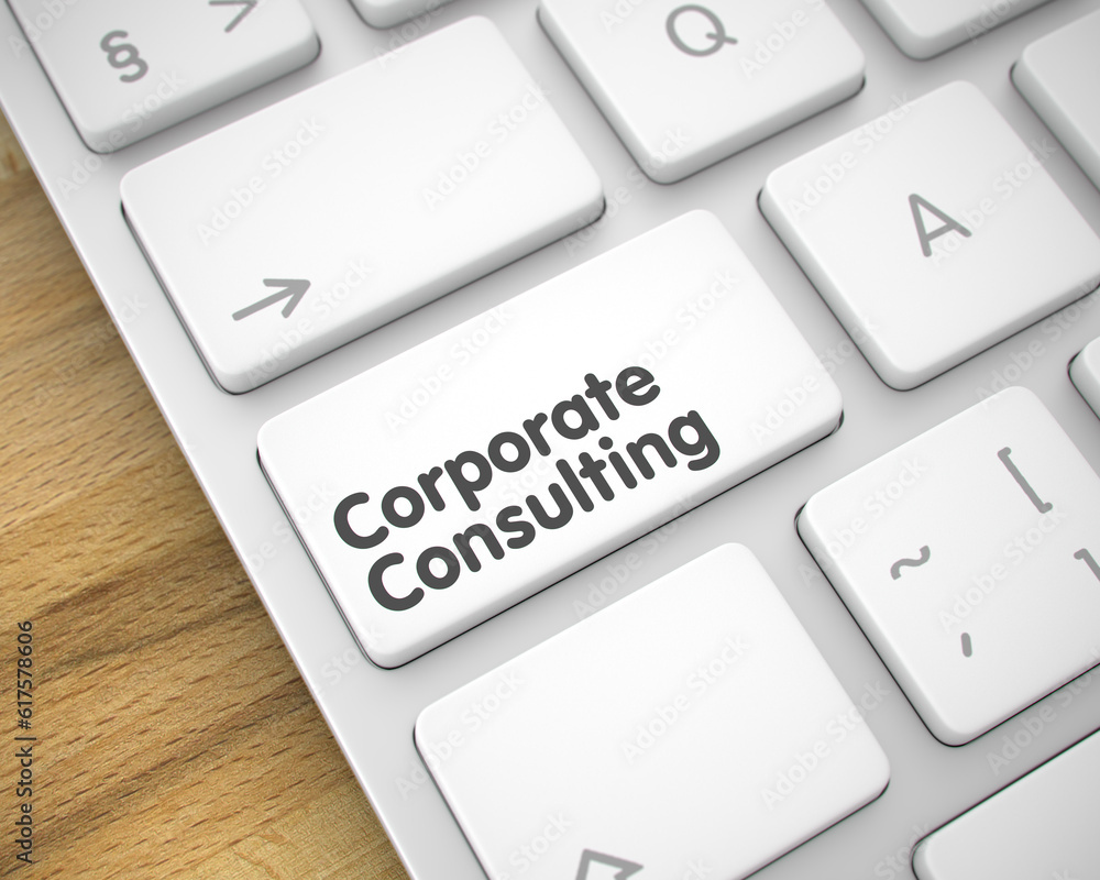Poster white keyboard key showing the inscriptioncorporate consulting. message on keyboard white button. co