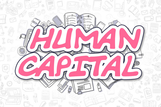 Human Capital Doodle Illustration of Magenta Text and Stationery Surrounded by Cartoon Icons. Business Concept for Web Banners and Printed Materials.
