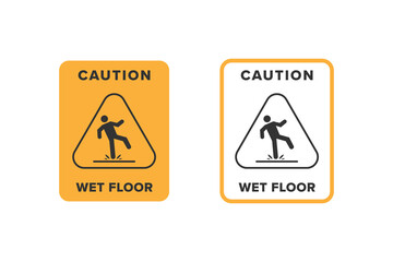 Wet floor icon vector design, signboard caution icon wet or slippery floor