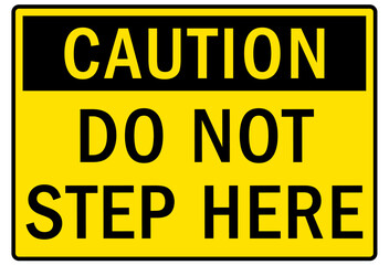 Not a step warning sign and labels do not step here