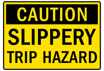 Slip and trip hazard sign and labels