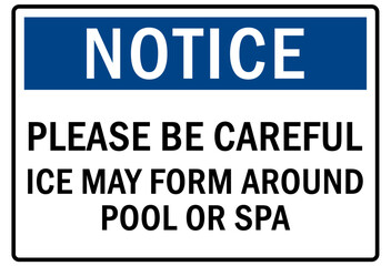 Slippery when wet warning sign and labels please be careful, ice may form around pool or spa