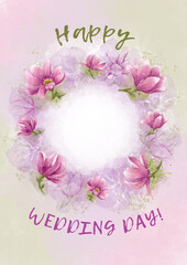 Round floral text frame on colorful background. Watercolor Greeting card with a wedding day or a wedding anniversary. Flowers magnolia with the text happy wedding day