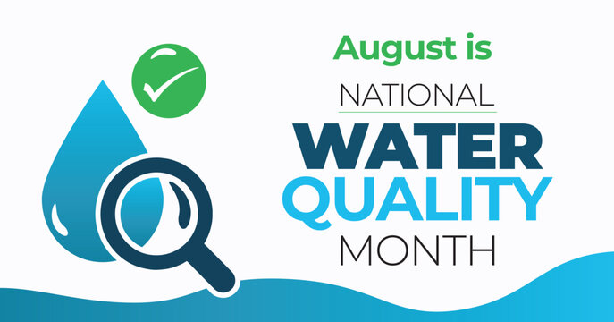 August is National water quality month. Vector campaign web banner, poster.