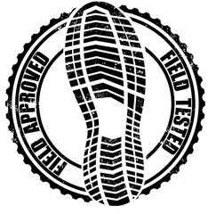 Field Tested, Field approved boot foot stamp design. Black and white vector illustration