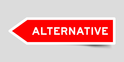 Red color arrow shape sticker label with word alternative on gray background