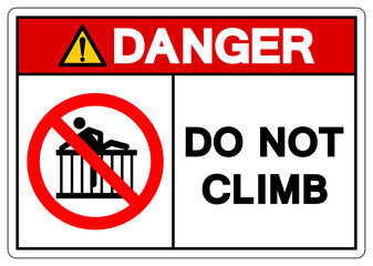 Obraz premium Danger Do Not Climb Symbol Sign ,Vector Illustration, Isolate On White Background Label. EPS10