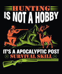 Hunting t shirt design, vector typography t-shirt design. Perfect for print items and bags, posters, cards, vector etc