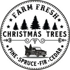 Christmas Round Sign SVG Design, Farm fresh Christmas trees. Christmas EPS Files