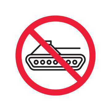 Forbidden Prohibited Warning, caution, attention, restriction label danger. No Tank vector icon. Do not use Military tank sign design. Tank symbol flat pictogram