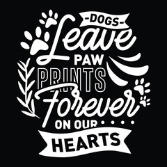 Dog Leave Paw Prints Forever on Our Hearts, svg design vector file