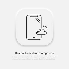 Smartphone restore from Cloud icon. Cloud services - gathering and processing data. Vector EPS 10