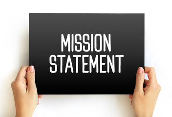 Mission Statement - concise explanation of the organization's reason for existence, text concept on...