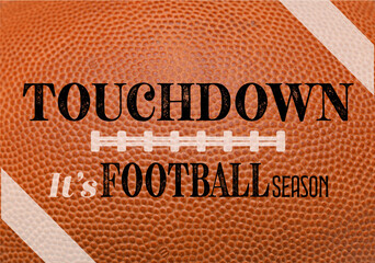 Touchdown - It's Football Season - American Football