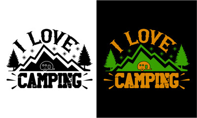 I Love Camping SVG , Camping T Shirt