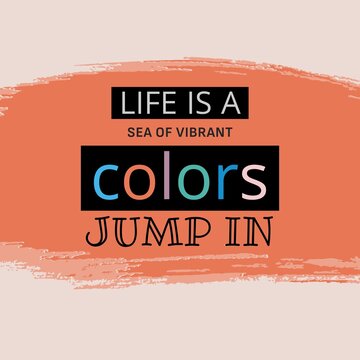 Composition of life is a sea of vibrant colours jump in text on pattern orange background