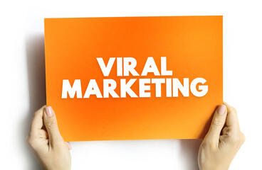 Viral Marketing is a business strategy that uses existing social networks to promote a product, text concept on card