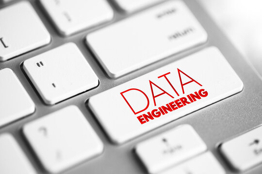 Data engineering - software engineering approach to designing and developing information systems,  text button on keyboard
