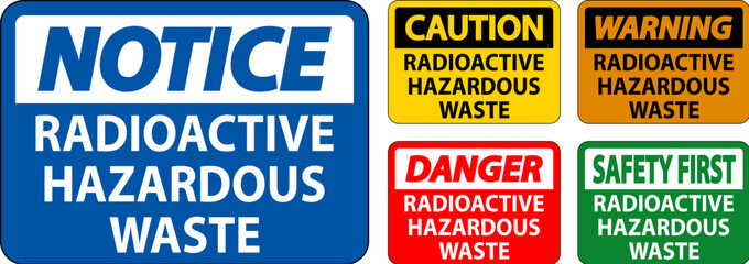 Danger Sign Radioactive Hazardous Waste